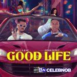 Mulla Rae – Good Life ft Zinoleesky