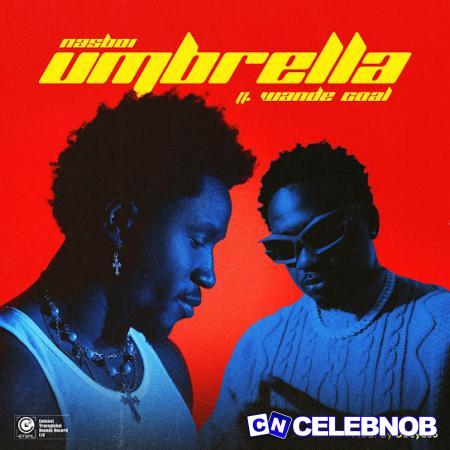 Cover art of Nasboi – Oh My Cinderella ft Wande Coal