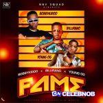 NBV Squad – Fame ft. Bobbykidoo, Billirano & Young OG