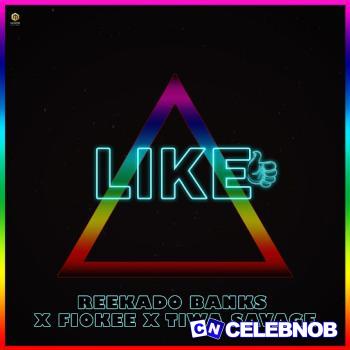 Cover art of Reekado Banks – Like Ft. Fiokee & Tiwa Savage