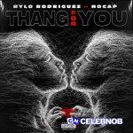 Rylo Rodriguez – Thang For You ft NoCap