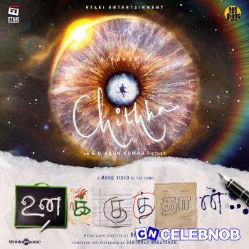 Cover art of Santhosh Narayanan – Unakku Thaan (From “Chithha”) ft. Dhvani Kailas & Vivek