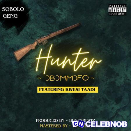 Cover art of Sobolo Geng – hunter (Obommofo) Ft. Kwesi Taadi