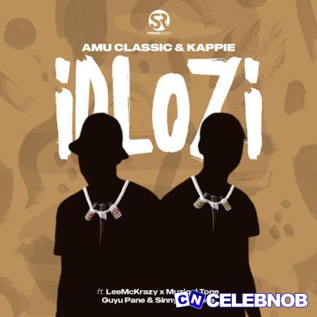 Cover art of Amu Classic – iDlozi Ft Kappie, LeeMcKrazy, Guyu Pane, Muziqal Tone & Sinny Man’Que