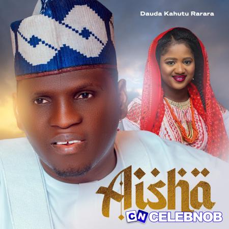 Cover art of Dauda Kahutu Rarara – Aisha