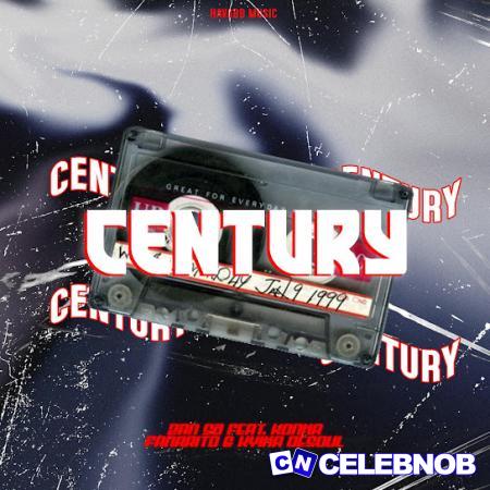 Cover art of Djy Zan SA – Century ft Fanarito & Konka