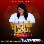 CELESTINE DONKOR – Thank You, Yedawase