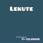 DJ Rychuz – Lekute