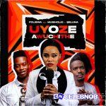 Foliswa – UYOZE AWUCHITHE ft. Musiholiq & Seluna