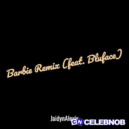 Cover art of JaidynAlexis – Barbie (Remix)