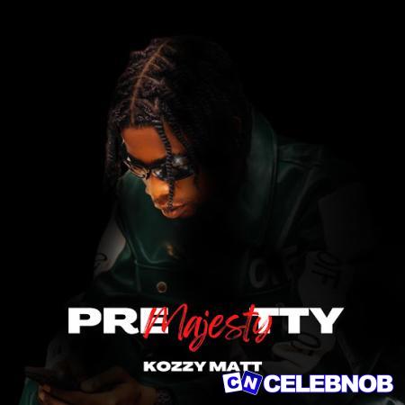 Cover art of Kozzy Matt – Pretty Majesty