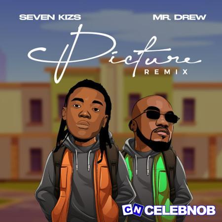 Cover art of SevenKizs – Picture (Remix) ft. Mr Drew