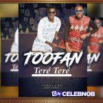 Toofan – Teré teré