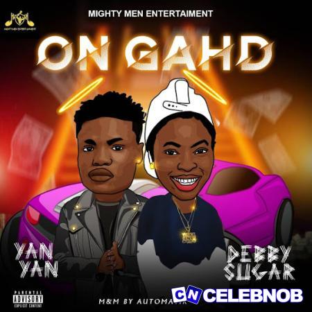 Cover art of Yan yan – ON GHAD Ft. Debby sugar