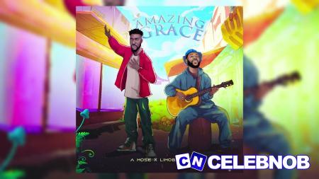 Cover art of A Mose – Amazing Grace Ft. Limoblaze