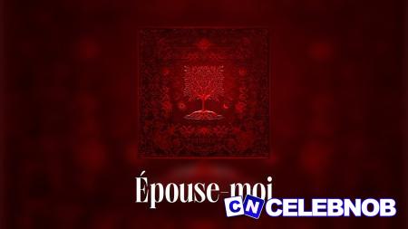 Dadju – Épouse-moi ft Tayc Latest Songs