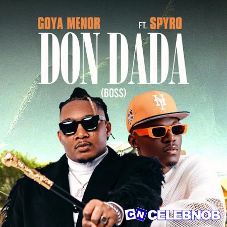 Cover art of Goya Menor – Don Dada (Boss) Ft Spyro