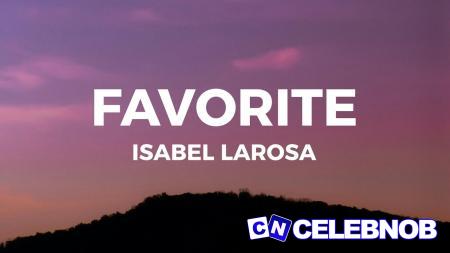 Isabel LaRosa – Favorite Latest Songs