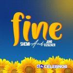 Shemi – Fine ft. Juno Kizigenza