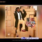 Timaya – Dey Your Dey