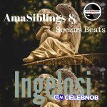 AmaSiblings – Ingelosi Ft Seezus Beats