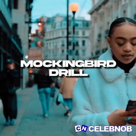 Odyssybeatz – Mockingbird Drill Latest Songs