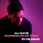 Ali Gatie – Running On My Mind