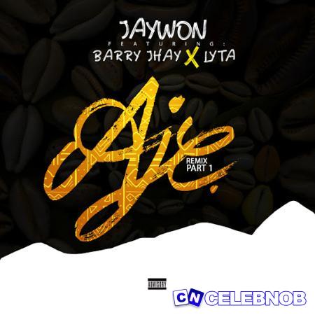 Cover art of Jaywon – Aje (Remix) ft. Barry Jhay & Lyta