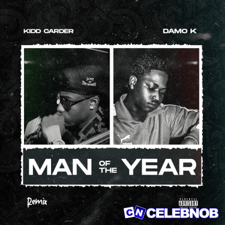 Cover art of Kidd Carder – Man Of The Year Remix Ft. Damo K