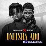 Chii Machine – Onitsha Ado ft. Silytone