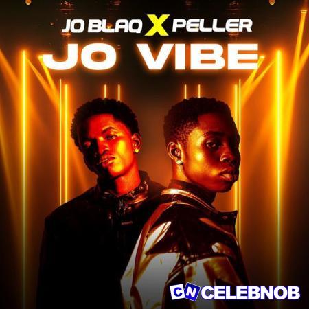 Cover art of JoBlaq – Jo Vibe Ft. Peller