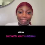 Agumbaa - SantaWizzy Money Kasablanca