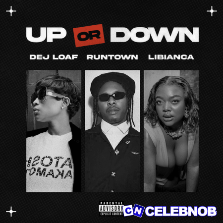 Cover art of DeJ Loaf – Up Or Down ft Runtown & Libianca