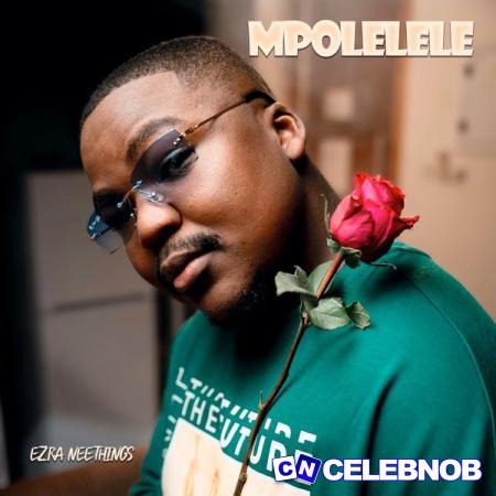 Cover art of Ezra Neethings – Mpolelele