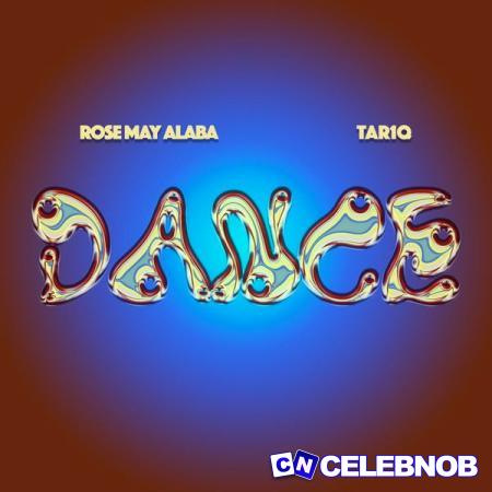 Cover art of Rose May Alaba – Dance Ft. TAR1Q