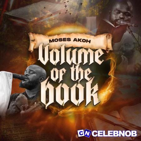 Cover art of Moses Akoh – Volume Of The Book