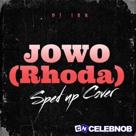 Cover art of Dj IBK – Jowo (Rhoda) Sped Up (Cover)