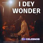 EmmaOMG – I Dey Wonder Live Ft. The OhEmGee Choir, Pelumi Deborah, BBO, Love Abolade, Daniel Alan, Toby Davyd, Glorifaya, OkikiOluwalarami, Yimika & Khemmiesings