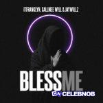 Itfranklyn – Bless Me Ft. Callmee W!ll & Jaywillz