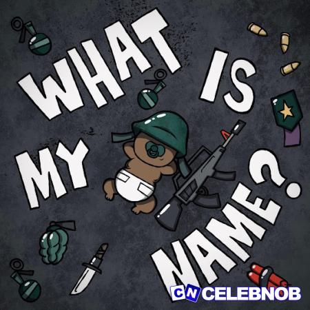 Cover art of KindlyNxsh – WHAT IS MY NAME?