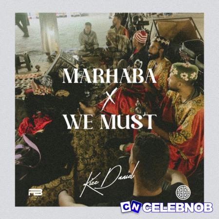 Kizz Daniel – Marhaba Latest Songs