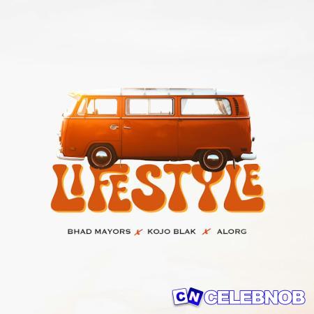 Cover art of BHADMAYORS – Lifestyle Ft. KOJO BLAK & AlorG