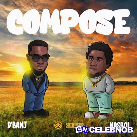 Cover art of D’banj – Compose Ft. Nasboi