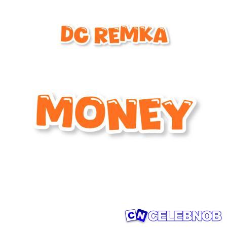 Cover art of Dc Remka – Money (Slowed & Reverb)