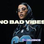 Jazzy – No Bad Vibes ft KILIMANJARO