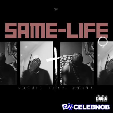 Cover art of Ruhdee – Same Life Ft. Otega