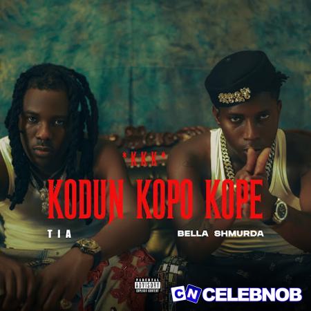 Cover art of TIA – KODUN KOPO KOPE *KKK* Ft Bella Shmurda