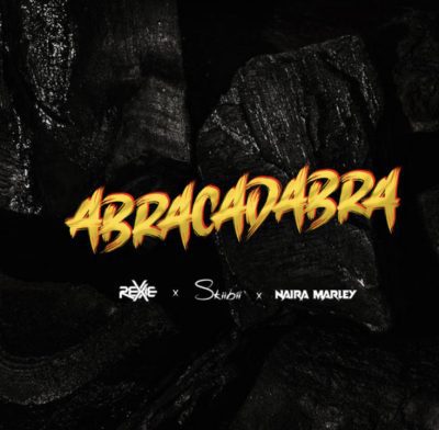 Cover art of Abracadabra Lyrics – Rexxie Ft Naira Marley & Skiibii