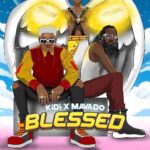 KiDi – Blessed (ft Mavado)