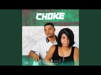 Cover art of Papi Khiz – Choke